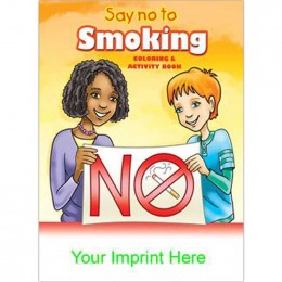 Coloring & Activity Book: Say No to Smoking Promotional Custom Imprinted With Logo