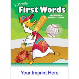 Coloring & Activity Book: Fun with First Words Promotional Custom Imprinted With Logo