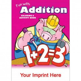 Coloring & Activity Book: Fun with Addition Promotional Custom Imprinted With Logo