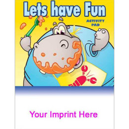 Activity Pad: Lets have Fun Promotional Custom Imprinted With Logo